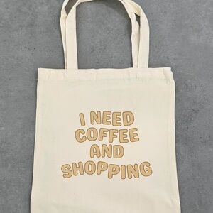 I need coffee and shopping Stylish Cream Tote Bag